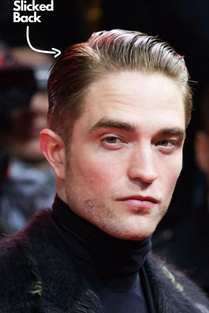 Robert Pattinson Hair slicked back
